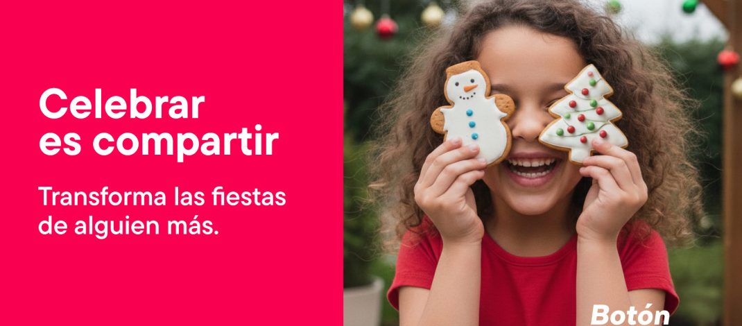 “Celebrar es compartir: transforma las fiestas de alguien más” Boton Comparte