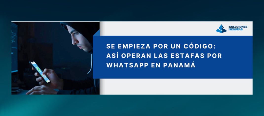Se empieza por un código: así operan las estafas por WhatsApp en Panamá Recibidos