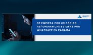 Se empieza por un código: así operan las estafas por WhatsApp en Panamá Recibidos