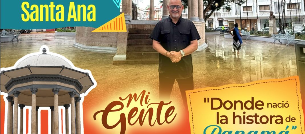 ‘Mi Gente’ le invita al corazón histórico de Santa Ana
