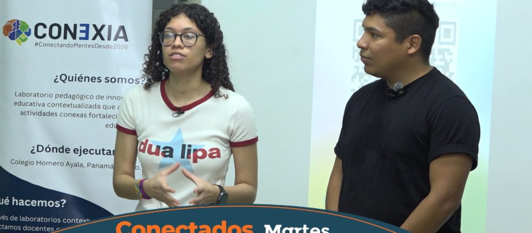 «Conexia innovación educativa en “Conéctados”