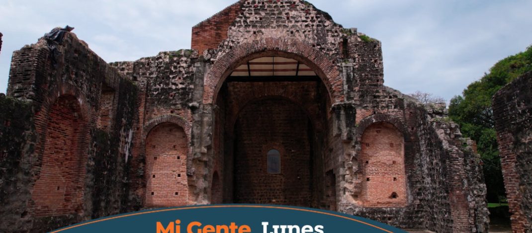Panamá La Vieja, 507 años de historia en, “Mi Gente”