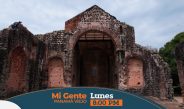 Panamá La Vieja, 507 años de historia en, “Mi Gente”