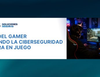 DÍA DEL GAMER: LA CIBERSEGURIDAD TAMBIÉN ENTRA EN JUEGO