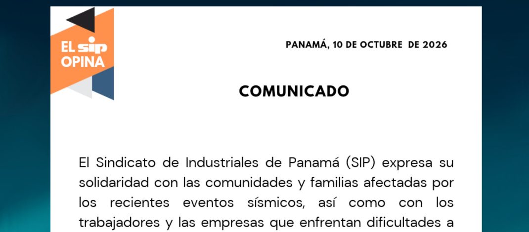 COMUNICADO ANTE LOS RECIENTES EVENTOS SÍSMICOS EN PANAMÁ